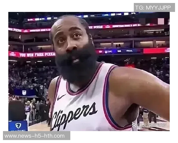 哈登直言大洛直言不讳对球队有益真实反馈促进团队成长