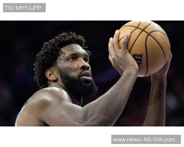 恩比德缺席九场76人迎战篮网乔治出战状态成疑引关注 恩比德缺席九场76人迎战篮网乔治出战状态成疑引关注