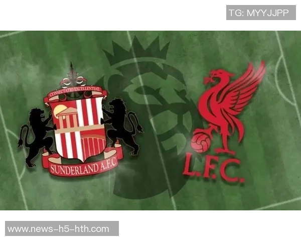 利物浦海报聚焦维尔茨能否助球队全取三分对阵桑德兰